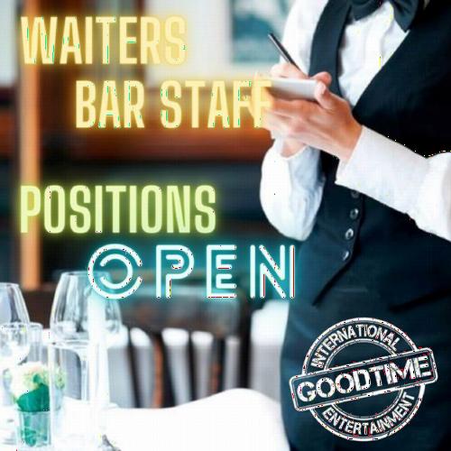 WAITERS and BAR STAFF WANTED!